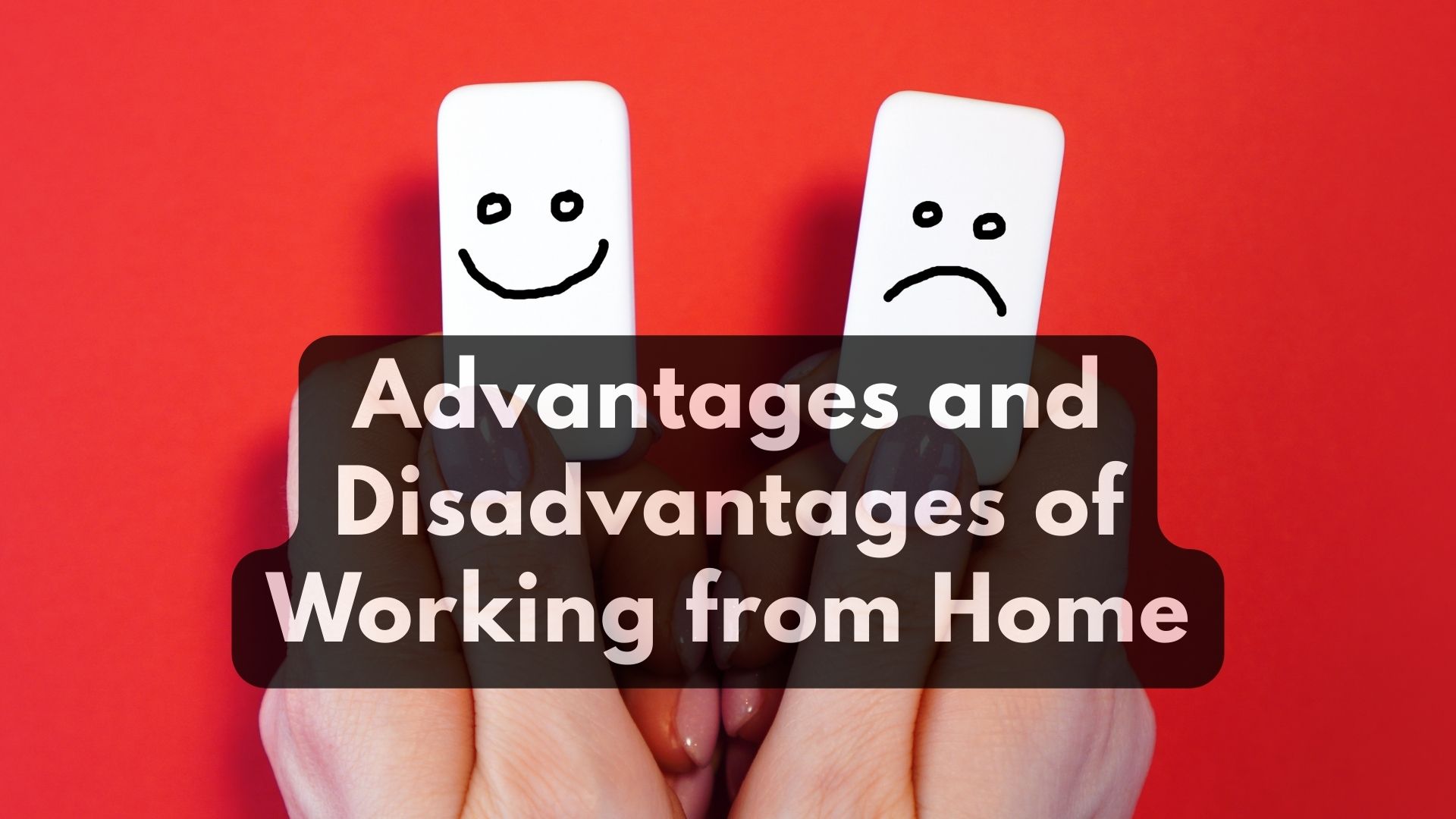 Advantages and Disadvantages of Working from Home - Alternative Income ...