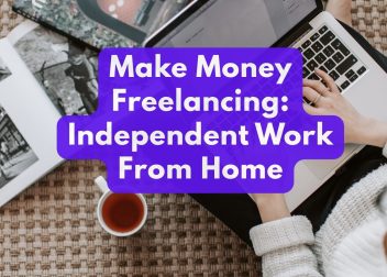 Make money freelancing independent work from home