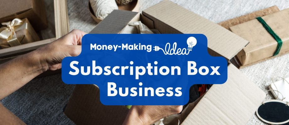 Subscription Box Business